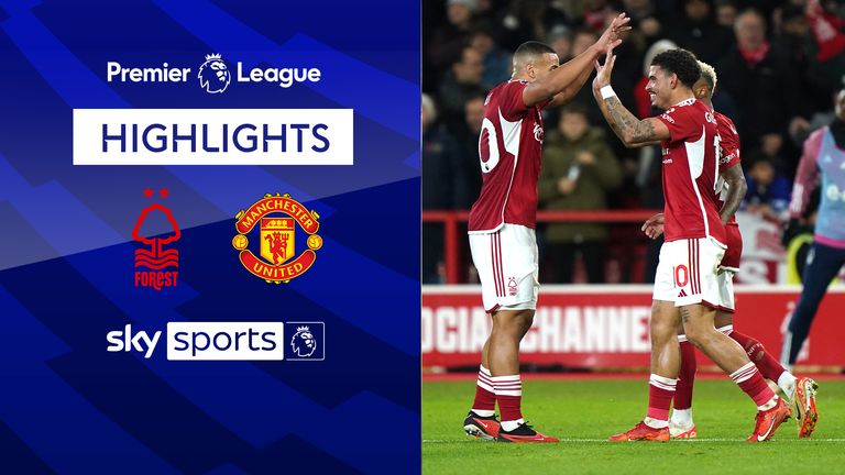 Nottingham Forest 2-1 Manchester United | Premier League highlights | Video | Watch TV Show
